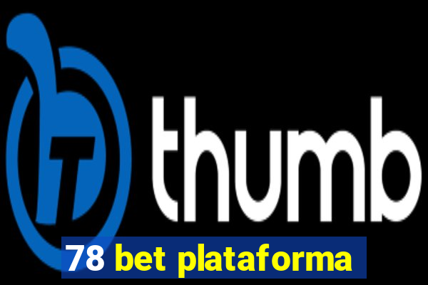 78 bet plataforma